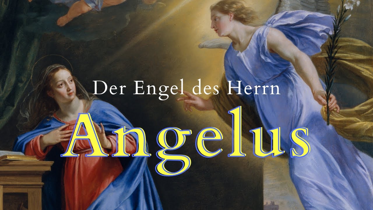 التبشير الملائكي بالالماني - Der Engel des Herrn (Angelus)