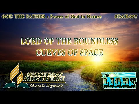 Lord of the Boundless Curves of Space - Hymn No. 097 | SDA Hymnal | Instrumental | Lyrics