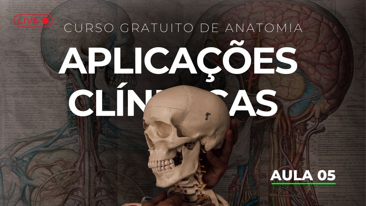 AO VIVO - AULA 05: APLICAÇÕES CLÍNICAS