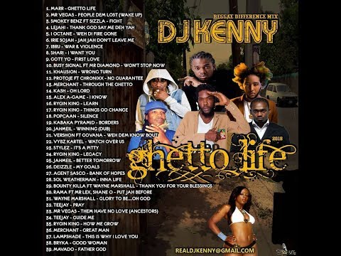 DJ KENNY GHETTO LIFE REGGAE DIFFERENCE MIX SEP 2018 (FULL VERSION)