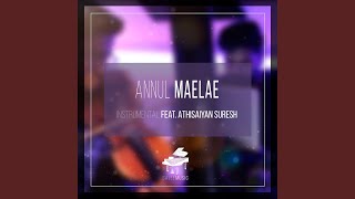 Annul Maelae (feat Athisaiyan Suresh) (Instrumenta