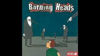 Burning Heads Thinking Of The Time