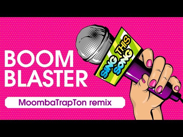 Boomblaster - Sing This Song