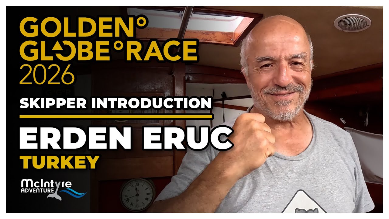 Introducing GGR 2026 Skipper Erden Eruç (Turkey)