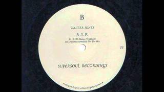 Walter Jones - A.I.P. (XLN's Maison Vumbi Edit)