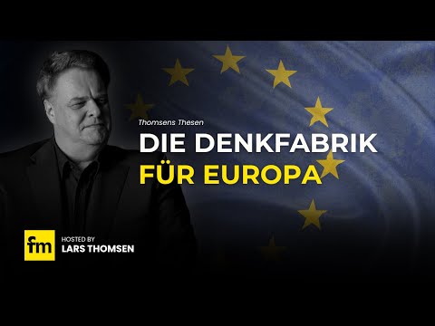 Eine Denkfabrik für Europas Zukunft – und ein neues Manifest für das 21. Jahrhundert