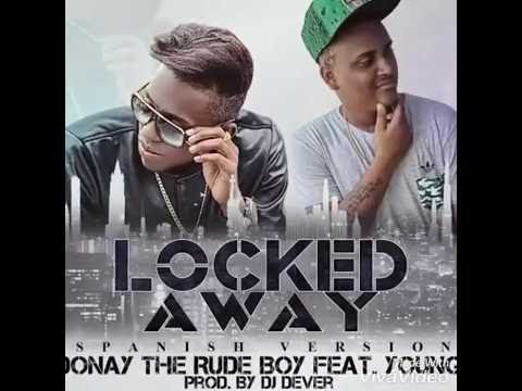 LOCKED AWAY-ADONAY FT YOUN F
