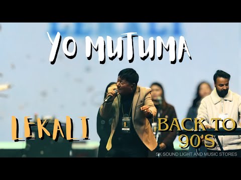 YO MUTUMA || BACK TO 90'S || LEKALI BAND ||