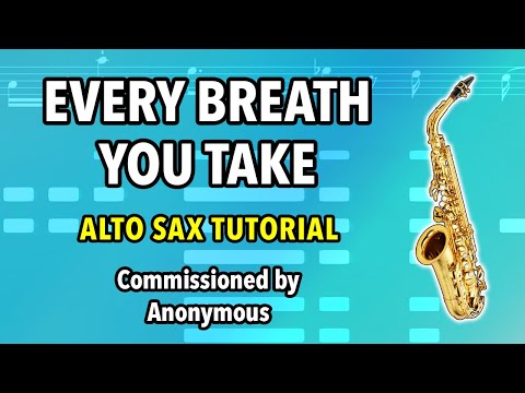 How to play Every Breath You Take on Alto Sax | Saxplained Plus