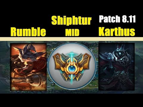 Shiphtur | RUMBLE vs KARTHUS | RUMBLE Mid | Challenger Gameplay | Patch 8.11