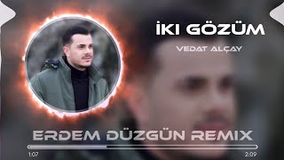 Download lagu Vedat Alçay - İki Gözüm ( Erdem Düzgün Remix ) mp3