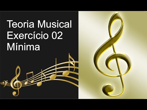 #teoriamusical Mínima - Exercício 02