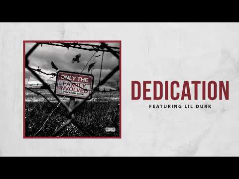 Only The Family - Dedication ft Lil Durk (Official Audio)