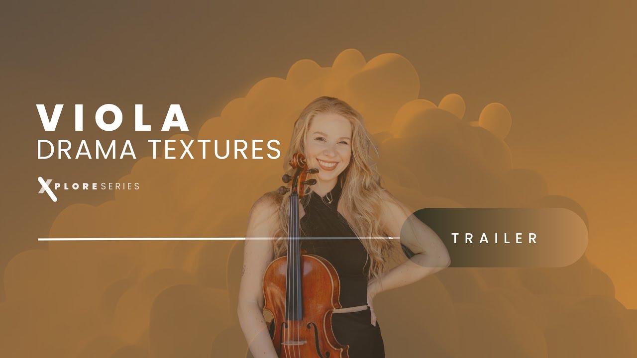 Viola Drama Textures [Xplore Series] ft. Hailey - Available Now