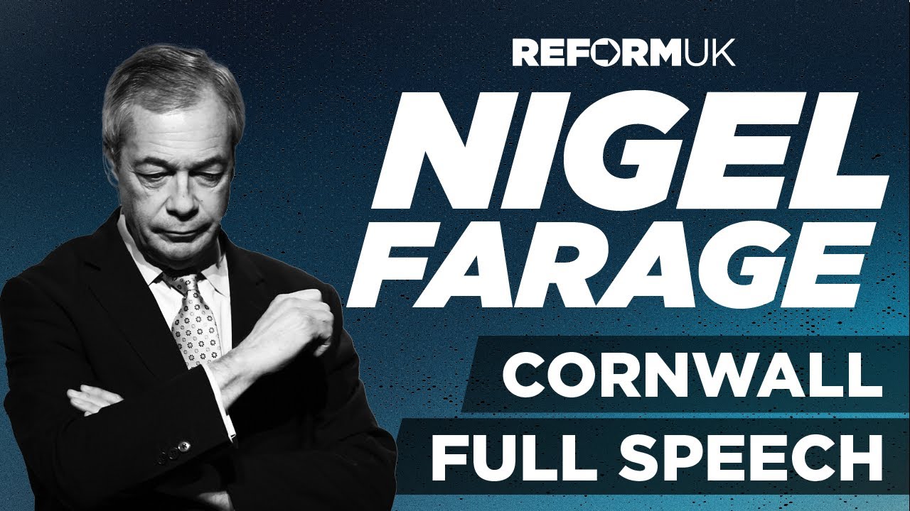 Nigel Farage Full Speech | Reform UK 2025 Cornwall Conference