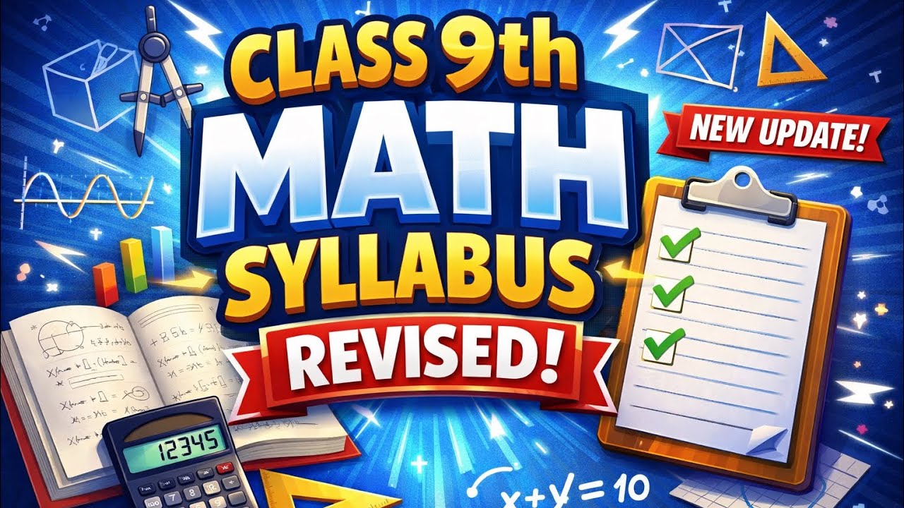 Class 9 Maths Revised Syllabus 2026 | Complete New Syllabus Explained 🔥
