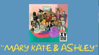 XV - Mary Kate &amp; Ashley (Feat. Freddy High &amp; Sez Batters)