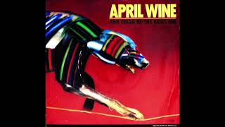 April Wine - Really Don't Want Your Love (B-Side)
