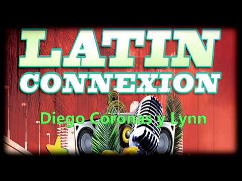 Latin Connexion (Diego Coronas y Lynn) - Fiesta Reggaeton