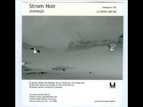 Strom Noir - Nice To Be Here