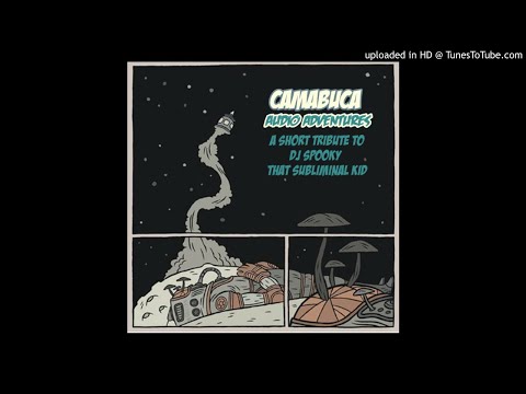 Camabuca - A Short Tribute To DJ Spooky That Subliminal Kid
