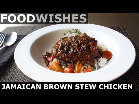Jamaican Brown Stew Chicken - Food Wishes