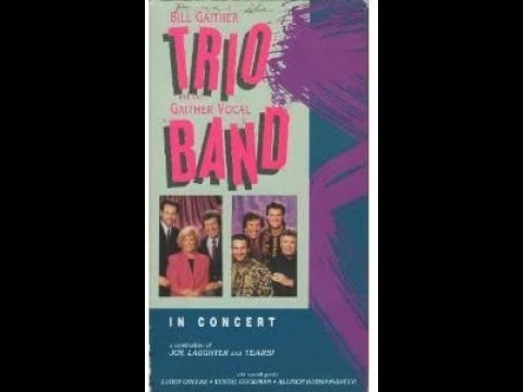 1991 Bill Gaither Trio & Gaither Voc