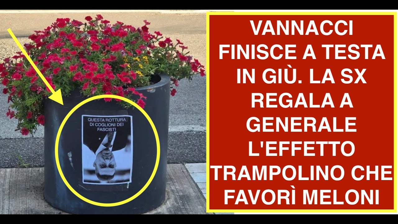 VANNACCI FINISCE A TESTA IN GIÙ. LA SX REGALA A GENERALE L'EFFETTO TRAMPOLINO CHE FAVORÌ MELONI