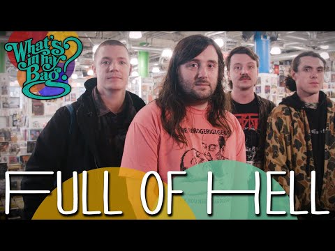 Full Of Hell - What's In My Bag?