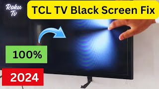 TCL BLACK SCREEN FIX
