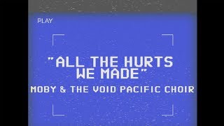 Moby &amp; The Void Pacific Choir - All The Hurts We Made (Performance Video)
