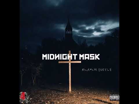 MIDNIGHT MASK: MONEY MOVES (BLACKMASK DUFFLE X SLIME CRIP’n x 1500 SLIM #newmusic