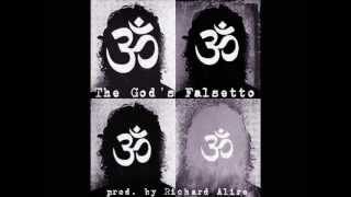Richard Alire - The God&#39;s Falsetto (Welcome Home)
