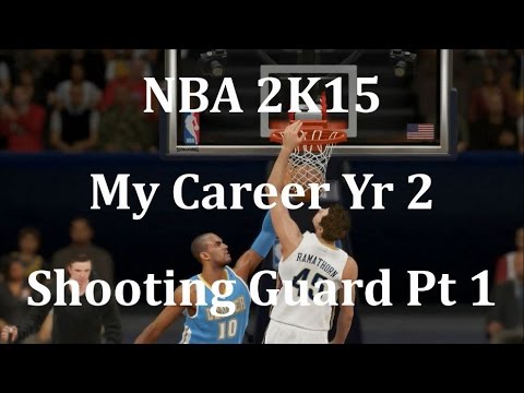 NBA 2K15 (PS4) My Career Shooting Guard Yr 2 - pt 1