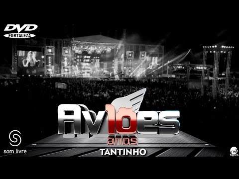 Xand Avião - Aviões do Forró - DVD 10 anos - Tantinho