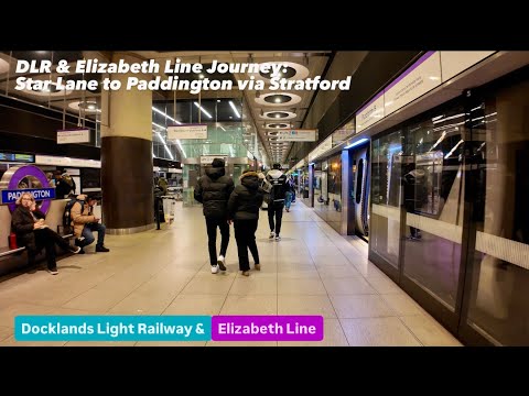 DLR & Elizabeth Line Journey: Star Lane to Paddington via Stratford 