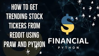 Get trending Reddit stocks using PRAW and Python