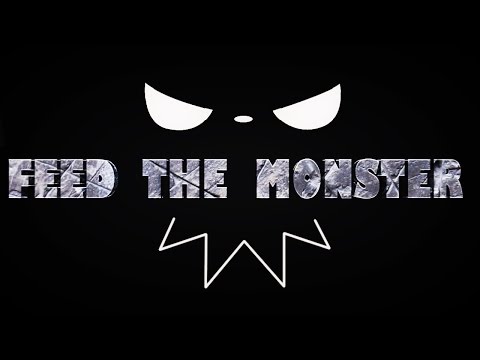 Feed The Monster AMV