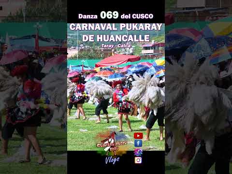 Danza 69 CARNAVAL PUKARAY DE HUANCALLE Taray Calca Cusco #danzasperuanas #cuscofolk #cusco #folklore