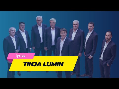 Tinja lumin | Tomislav Bralić i klapa Intrade | lyrics