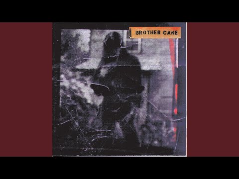 Hard Act to Follow - Brother Cane