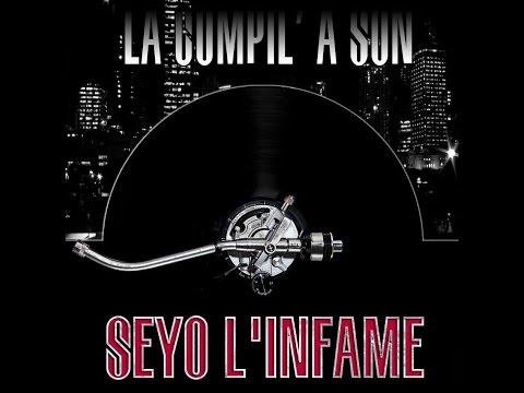SEYO L'INFAME - C'est mon heure