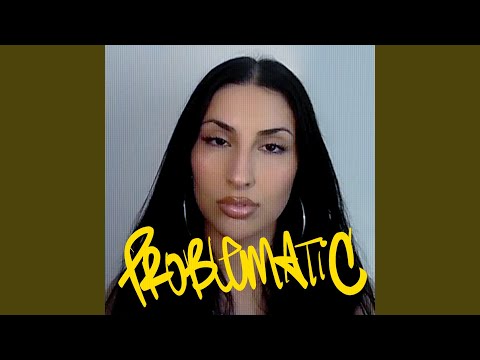 Video thumbnail for Problematic