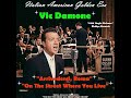 VIC DAMONE - Arrivederci Roma & On The Street Where You Live 1958 *"Napule-York"*