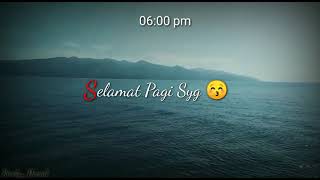 Download lagu Story' Wa - Selamat pagi buat pacar😚 mp3
