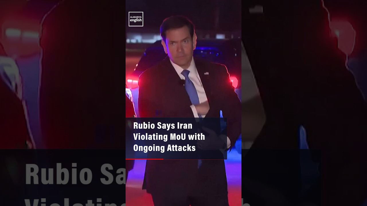 Video | Rubio Says Iran Violating MoU with Ongoing Attacks