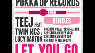 PUR001 - Teej Feat Twin MC's and Lucy Barton - Let You Go (Christian Alvarez Mix).mov