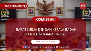 KOMISI VIII DPR RI RAPAT KERJA  DENGAN KEPALA BADAN PENYELENGGARA HAJI  RI