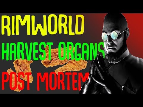 Harvest Organs From The Dead! Rimworld Mod Showcase