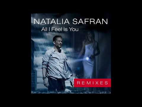 Natalia Safran all i feel Is you remix cajjmere